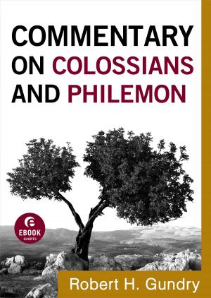 Cover of the book Commentary on Colossians and Philemon (Commentary on the New Testament Book #12) by JOHN RUSKIN