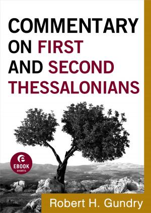 Cover of the book Commentary on First and Second Thessalonians (Commentary on the New Testament Book #13) by Jerry MacGregor, Keri Wyatt Kent