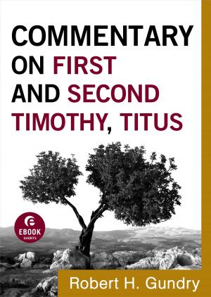 Cover of the book Commentary on First and Second Timothy, Titus (Commentary on the New Testament Book #14) by Mary Connealy