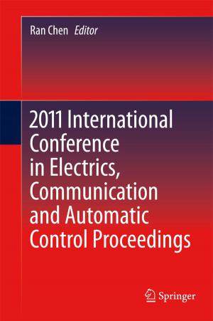 Cover of the book 2011 International Conference in Electrics, Communication and Automatic Control Proceedings by Robbie Hamper