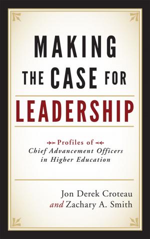 Book cover of Making the Case for Leadership