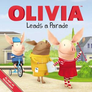 Cover of the book OLIVIA Leads a Parade by Cynthia Rylant