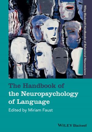 Cover of the book The Handbook of the Neuropsychology of Language by Ann Brockett, Zabihollah Rezaee