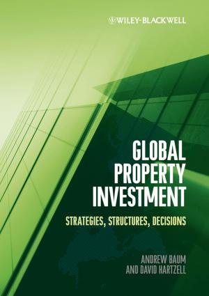 Cover of the book Global Property Investment by Douglas Goodman, James P. Hofmeister, Ferenc Szidarovszky