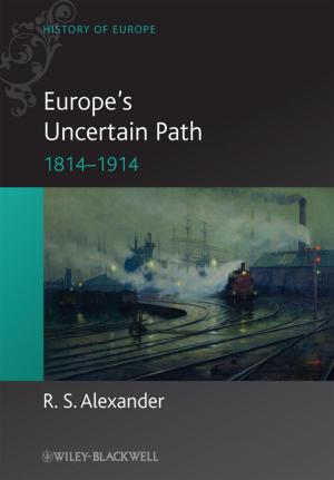 Cover of the book Europe's Uncertain Path 1814-1914 by Simon Critchley, Carl Cederström