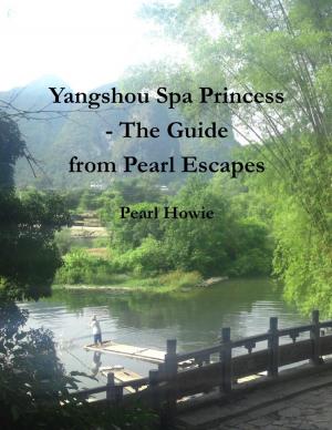 Book cover of Yangshuo Spa Princess - The Guide from Pearl Escapes