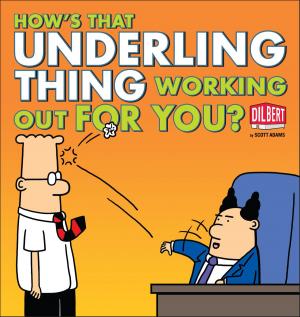 Cover of the book How's That Underling Thing Working Out for You? by Sandy Gingras