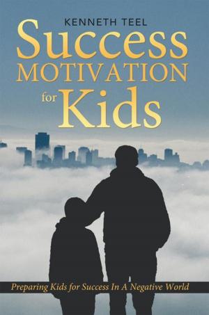 Cover of the book Success Motivation for Kids by Deborah Sante