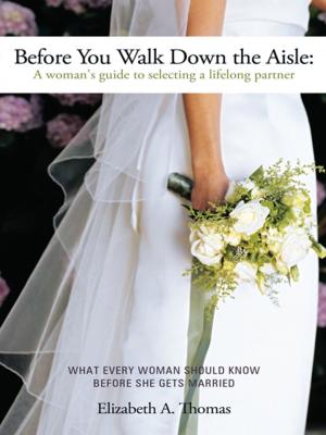 Cover of the book Before You Walk Down the Aisle by Matthew Jones