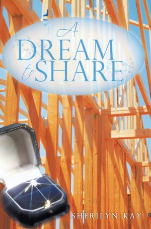 Cover of the book A Dream to Share by Jocelynn M. Burton