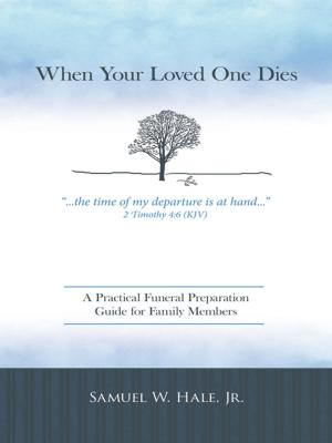 Cover of the book When Your Loved One Dies by Robert Tucker