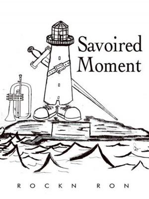 Cover of the book Savoired Moment by Dana Carson D.Min. Ph.D.