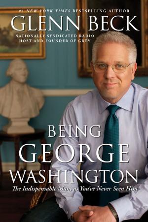 Cover of the book Being George Washington by Burton W. Folsom Jr.