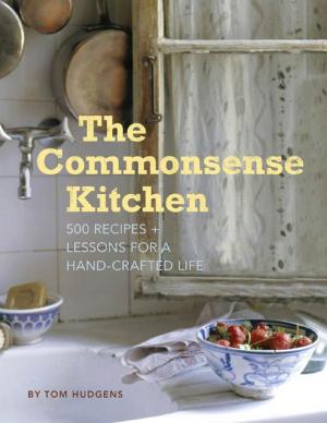 Cover of the book The Commonsense Kitchen by Pantone, LLC, E. P. Cutler, Julien Tomasello, Leatrice Eiserman