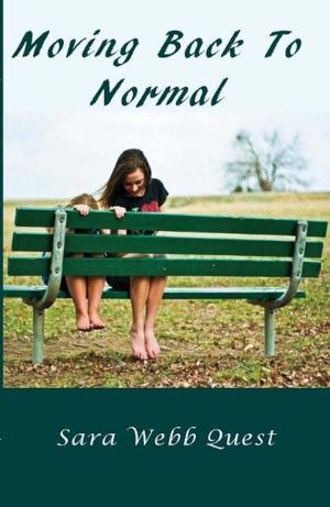 Cover of the book Moving Back To Normal by Duane Schwartz