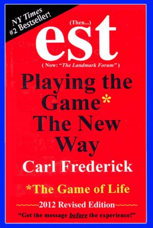 Cover of the book est Playing The Game The New Way by Kris Deva North
