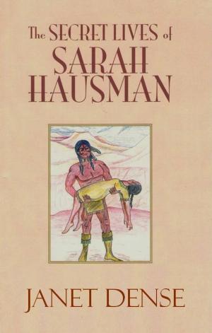 bigCover of the book The Secret Lives of Sarah Hausman by 