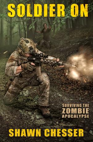 Cover of Soldier On: Surviving the Zombie Apocalypse