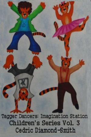 Book cover of Tagger Dancers: Imagination Station Children's Series Vol. 3