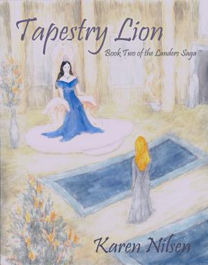 Cover of the book Tapestry Lion (Book Two of the Landers Saga) by Alin Silverwood, G. Alin Barnum