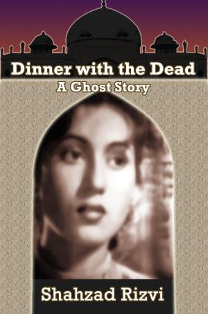 Book cover of Dinner with the Dead: A Ghost Story