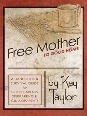 Cover of the book Free Mother to Good Home by Eyitemi Egwuenu