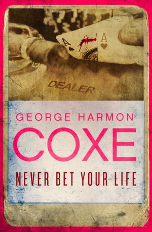 Book cover of Never Bet Your Life