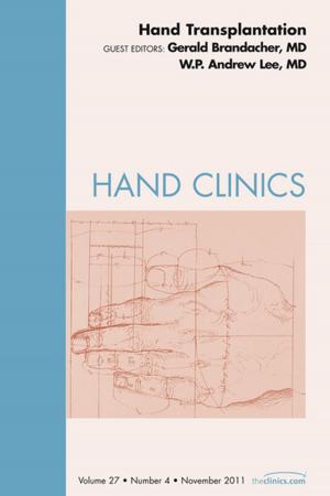 Cover of the book Hand Transplantation, An Issue of Hand Clinics - E-Book by David L. Waldman, MD, PhD