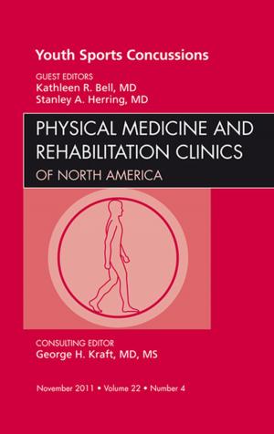 Book cover of Youth Sports Concussions, An Issue of Physical Medicine and Rehabilitation Clinics - E-Book