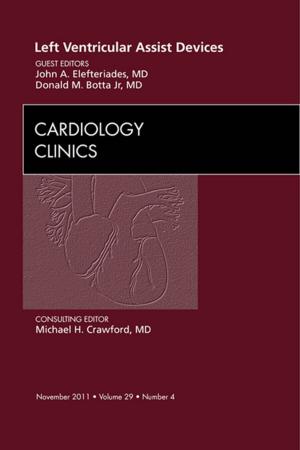 Cover of the book Left Ventricular Assist Devices, An Issue of Cardiology Clinics - E-Book by Vishram Singh