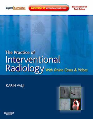 Cover of The Practice of Interventional Radiology, with Online Cases and Video E-Book