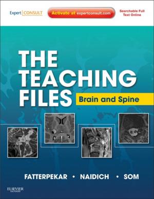 Cover of the book The Teaching Files: Brain and Spine Imaging E-Book by Peter S. Liu, MD