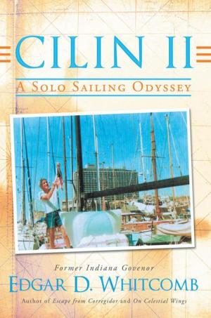 Cover of the book Cilin Ii: a Solo Sailing Odyssey by Anita Nyszik