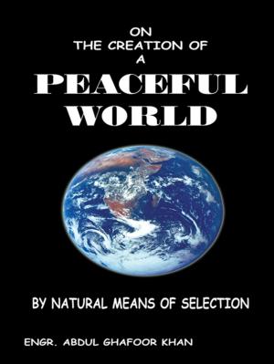 Cover of the book On the Creation of a Peaceful World by Gladys Kisekka Nakibuule