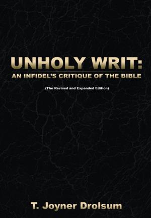 Cover of the book Unholy Writ: by Stanley Bird Snyder