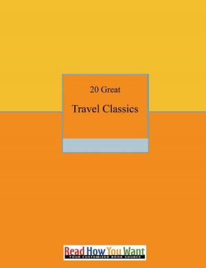 Cover of the book 20 Great Travel Classics by Holt Translated by Lucius Hudson