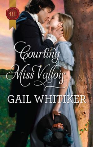 Cover of the book Courting Miss Vallois by Lynn Raye Harris