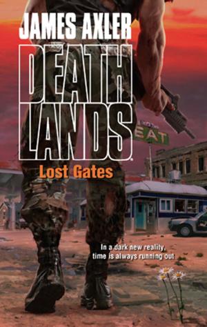 Cover of the book Lost Gates by Don Pendleton