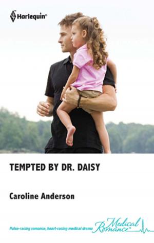 Cover of the book Tempted by Dr. Daisy by Catherine Spencer