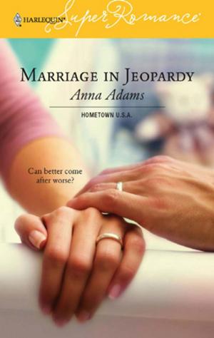 Cover of the book Marriage in Jeopardy by Janice Kay Johnson, Colleen Collins, Anna Sugden