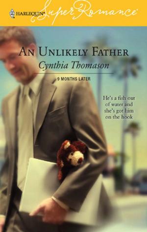 Cover of the book An Unlikely Father by Lynette Eason