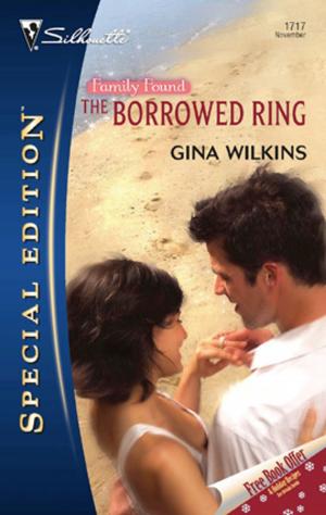 Cover of the book The Borrowed Ring by Teresa Southwick