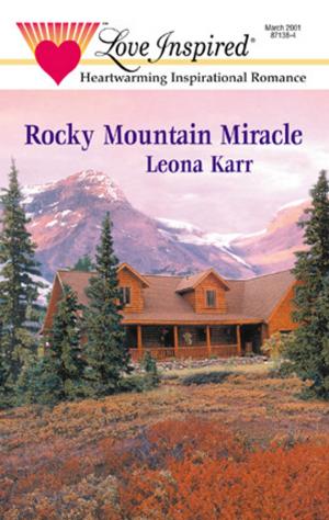 Cover of the book ROCKY MOUNTAIN MIRACLE by Betty Neels