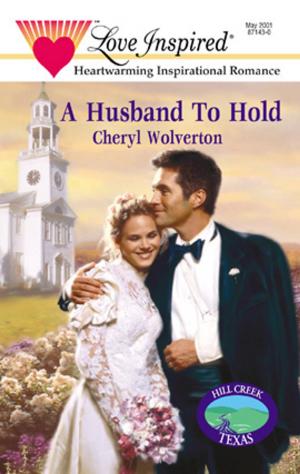 Cover of the book A HUSBAND TO HOLD by Elle James, Melissa Cutler