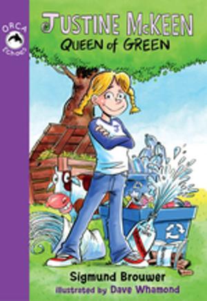 Book cover of Justine McKeen, Queen of Green