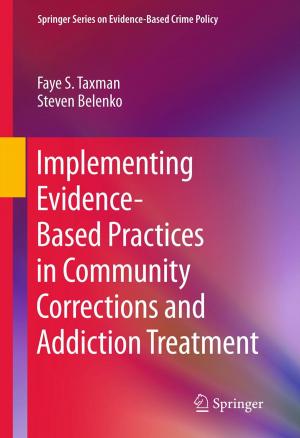 Cover of the book Implementing Evidence-Based Practices in Community Corrections and Addiction Treatment by Günter M. Ziegler