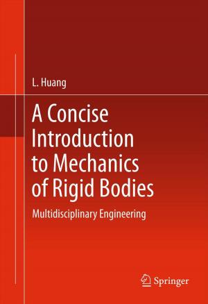 Cover of the book A Concise Introduction to Mechanics of Rigid Bodies by Taehyoun Oh, Ramesh Harjani