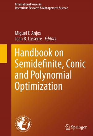 Cover of the book Handbook on Semidefinite, Conic and Polynomial Optimization by Nobuhiro Sugino, C. M. Kjellstrand