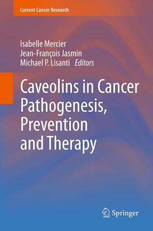 Cover of the book Caveolins in Cancer Pathogenesis, Prevention and Therapy by John Westfall, William Sheehan
