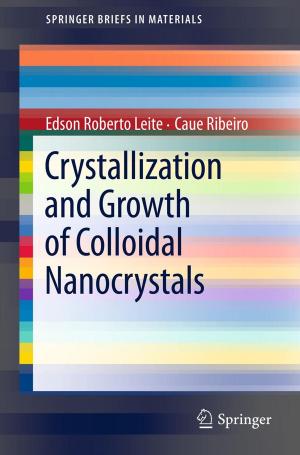 Cover of the book Crystallization and Growth of Colloidal Nanocrystals by Stephen Gavazzi